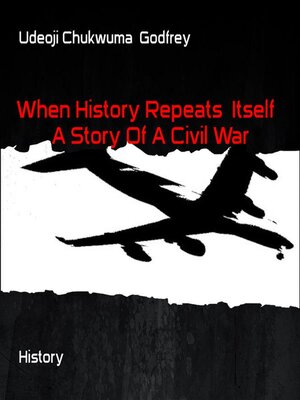cover image of When History Repeats  Itself   a Story of a Civil War